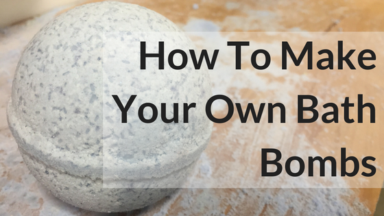 How To Make Your Own Bath Bombs
