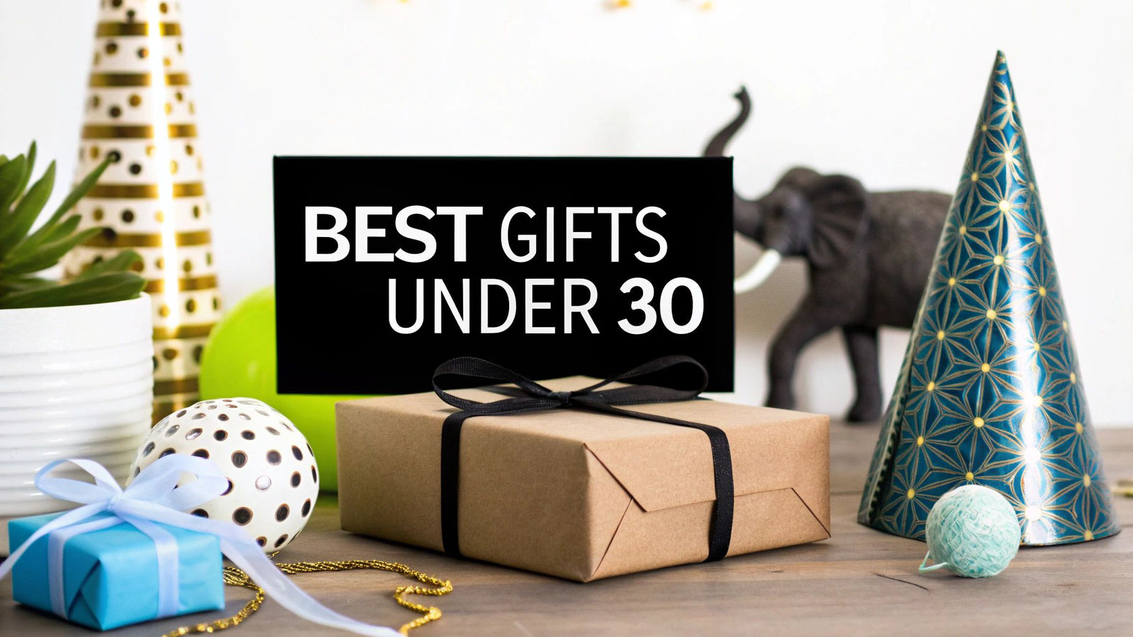 Finding the Best White Elephant Gifts Under 30 That Wow