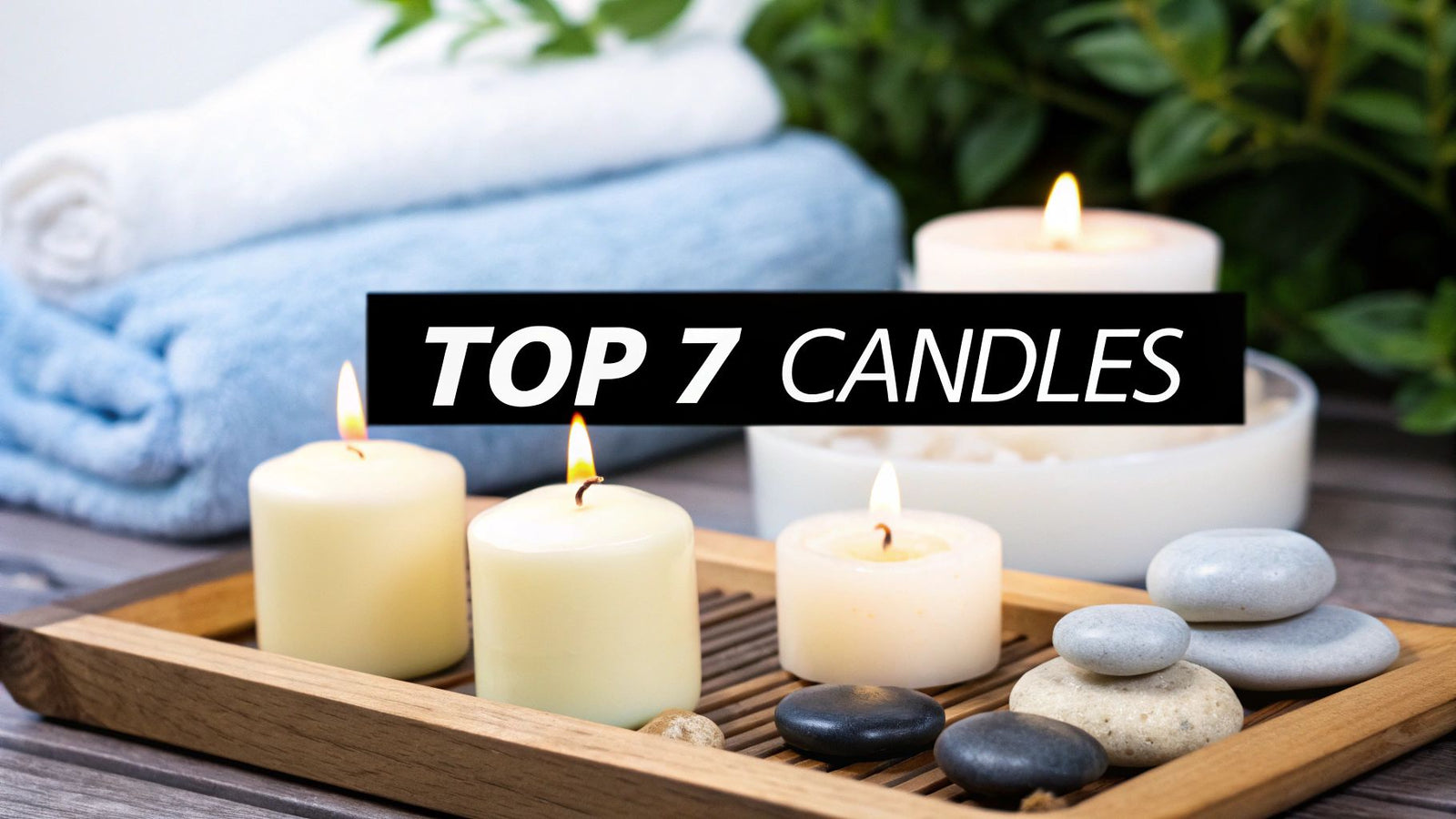 7 Best Scented Candles for Relaxation in 2025 - Jackpot Candles