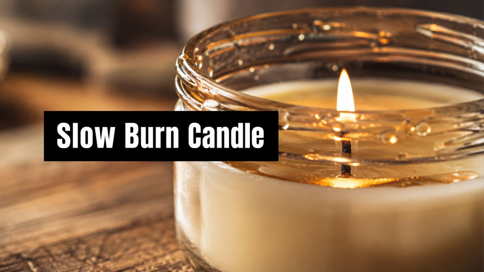 The Complete Guide to Slow Burning Candle Wax
