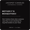 Mother F&#39;N Mosquitoes Scandalous Candle